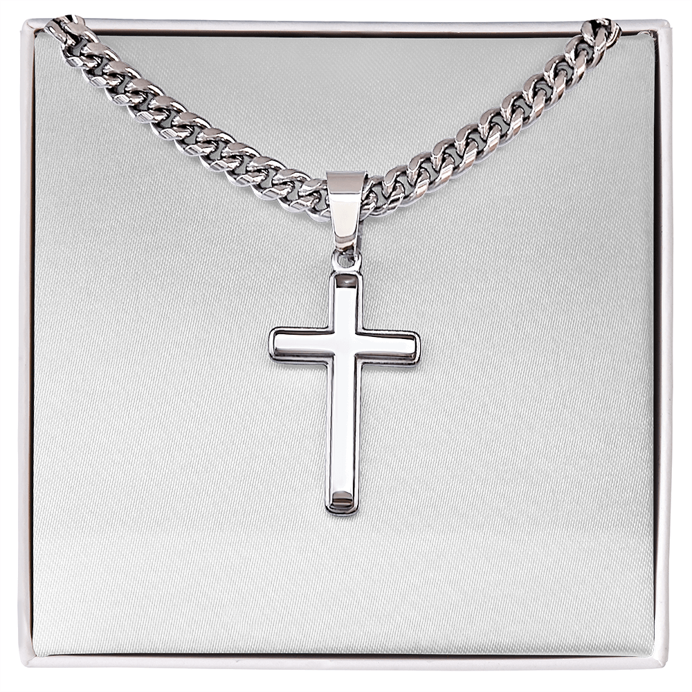 Accept what is, Let go of What was, and have Faith in what will be. - Cuban Chain with Artisan Cross Necklace