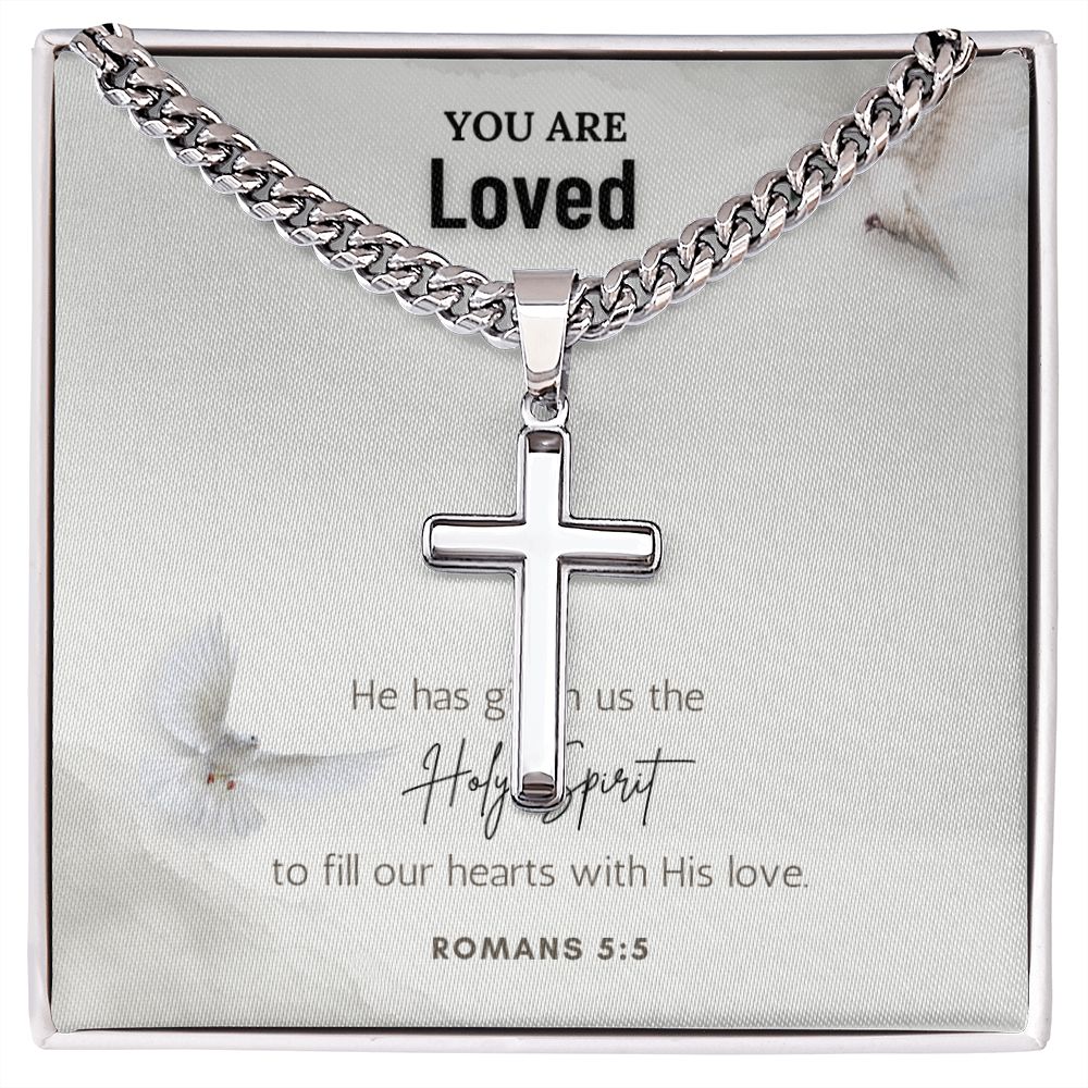 You are Loved | He has given us the Holy Spirit to fill our hearts with His love. - Cuban Chain with Artisan Cross Necklace