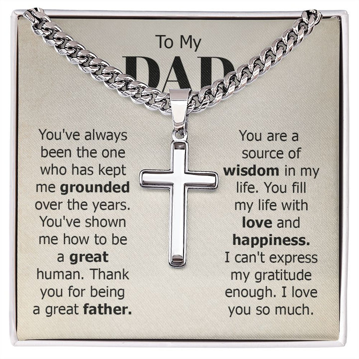 To My Dad | I can't express my gratitude enough. I love you so much - Cuban Chain with Artisan Cross Necklace