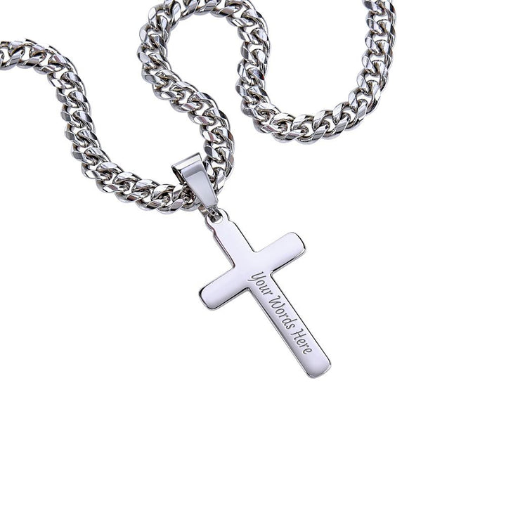 To My Man | I love you every ounce of my soul and every fiber of my being. - Cuban Chain with Artisan Cross Necklace