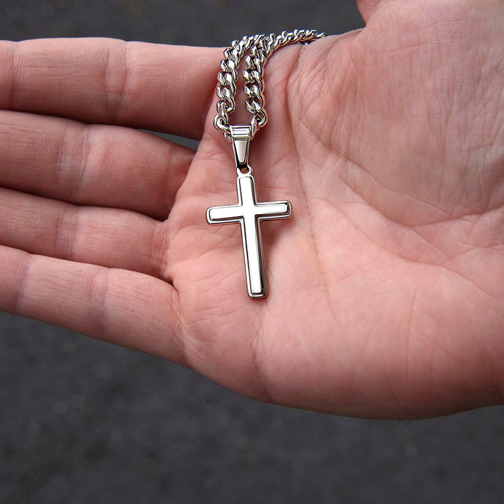 To My Son | Look right beside you I will always be there. Love, Mom - Cuban Chain with Artisan Cross Necklace