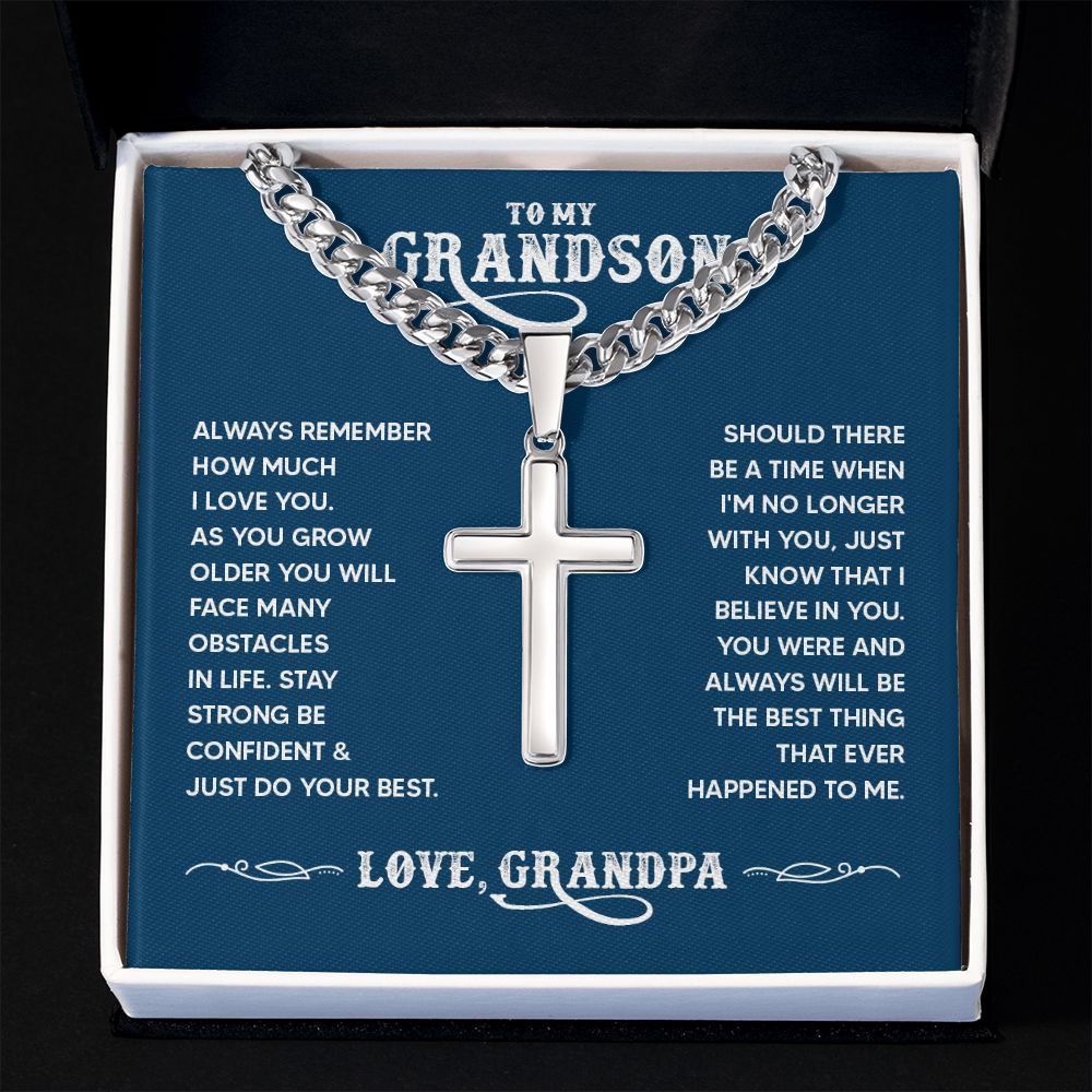 To My Grandson | You were and always will be the best thing that ever happened to me. - Cuban Chain with Artisan Cross Necklace