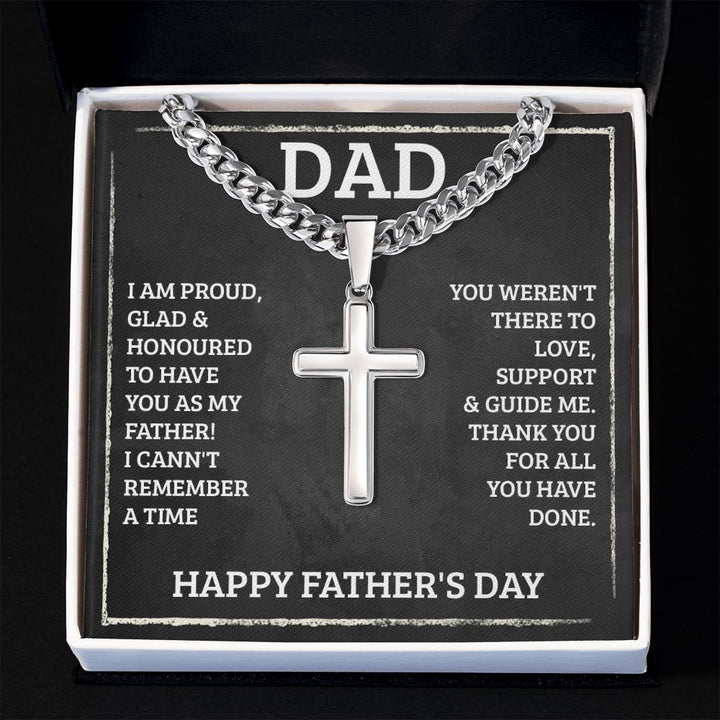 Happy Father's Day | I am proud, Glad and Honoured to have you as my Father! - Cuban Chain with Artisan Cross Necklace