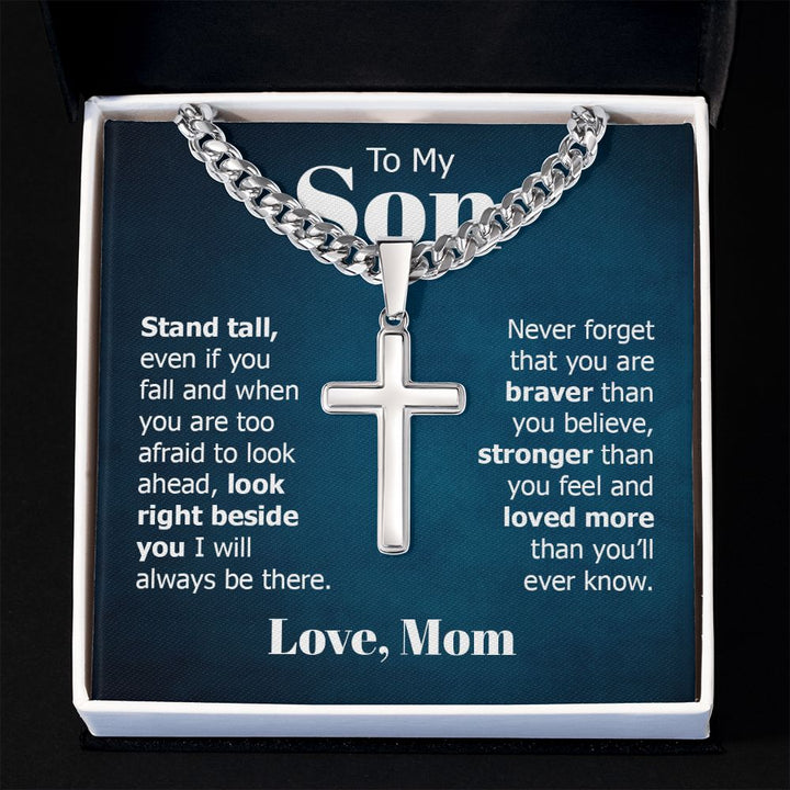 To My Son | Look right beside you I will always be there. Love, Mom - Cuban Chain with Artisan Cross Necklace