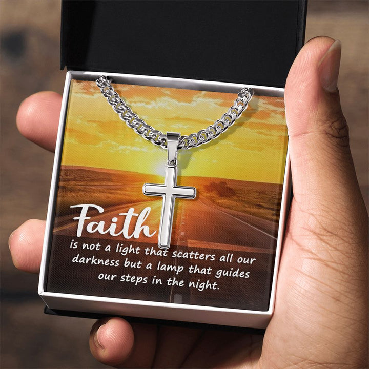 Faith | is not a light that scatters all our darkness but a lamp that guides our steps in the night. - Cuban Chain with Artisan Cross Necklace