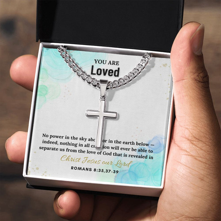 You are Loved | Christ Jesus Our Lord. Romans 8:35,37-39 - Cuban Chain with Artisan Cross Necklace