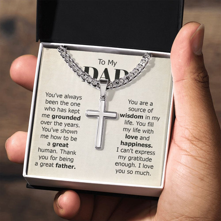 To My Dad | I can't express my gratitude enough. I love you so much - Cuban Chain with Artisan Cross Necklace