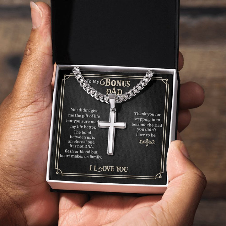 To My Bonus Dad | Thank you for stepping in to become the Dad you didn't have to be. - Cuban Chain with Artisan Cross Necklace