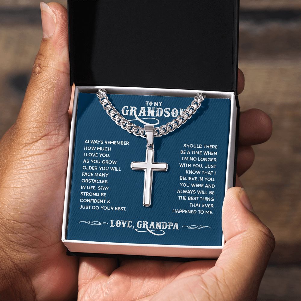 To My Grandson | You were and always will be the best thing that ever happened to me. - Cuban Chain with Artisan Cross Necklace