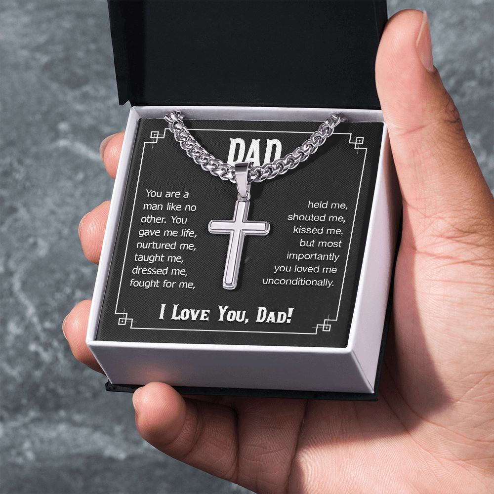 To My Dad | You are a man like no other. I love you, Dad! - Cuban Chain with Artisan Cross Necklace