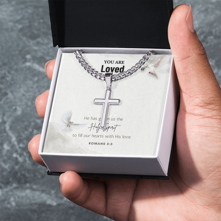 You are Loved | He has given us the Holy Spirit to fill our hearts with His love. - Cuban Chain with Artisan Cross Necklace