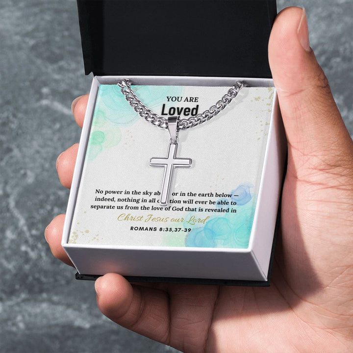 You are Loved | Christ Jesus Our Lord. Romans 8:35,37-39 - Cuban Chain with Artisan Cross Necklace