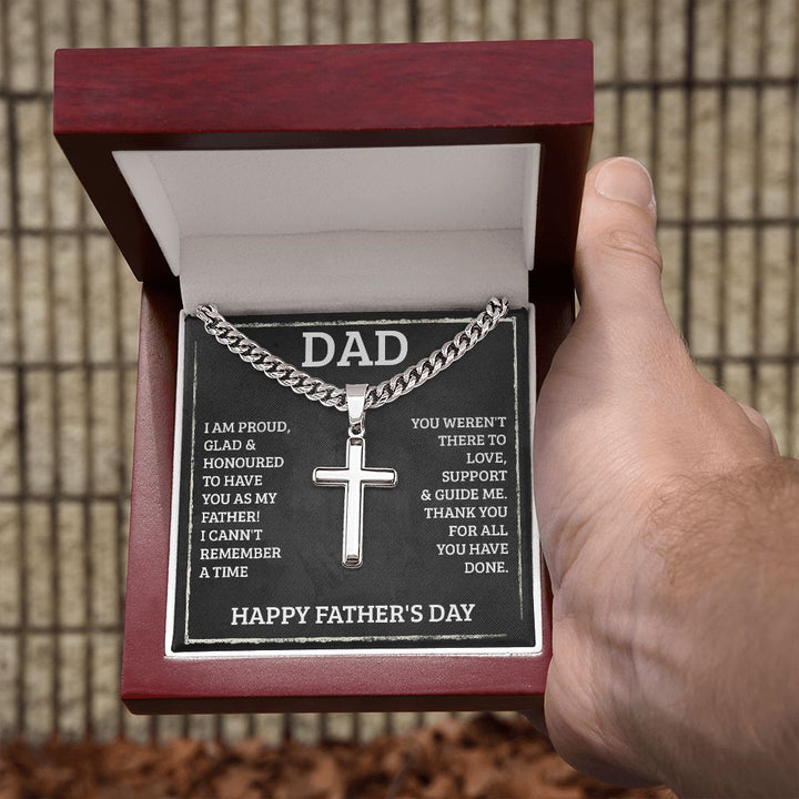 Happy Father's Day | I am proud, Glad and Honoured to have you as my Father! - Cuban Chain with Artisan Cross Necklace