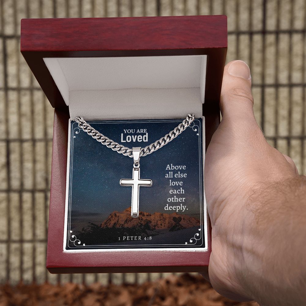 You are Loved | Above all else love each other deeply. 1 Peter 4:8 - Cuban Chain with Artisan Cross Necklace