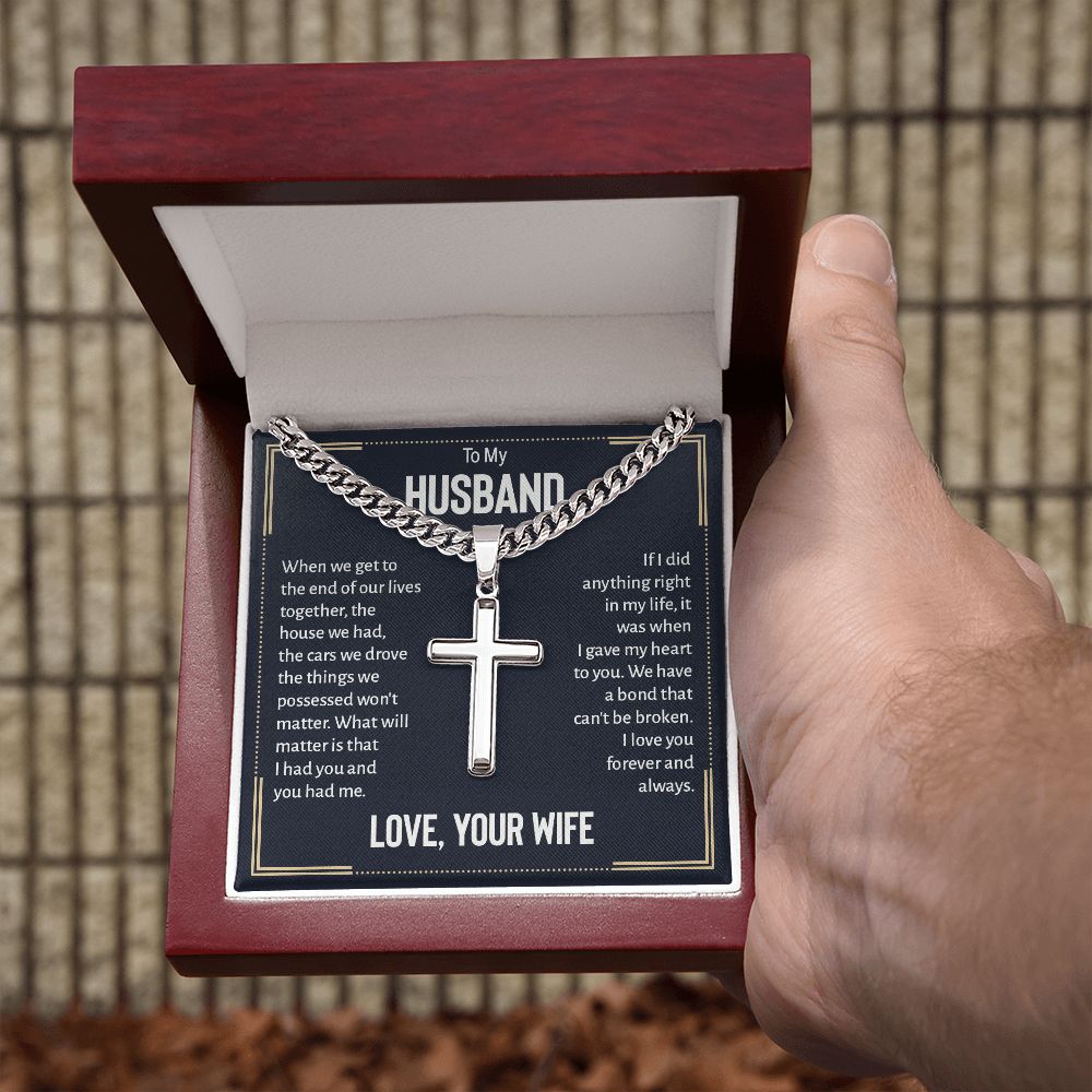 To My Husband | I love you forever and always. Love, Your Wife - Cuban Chain with Artisan Cross Necklace