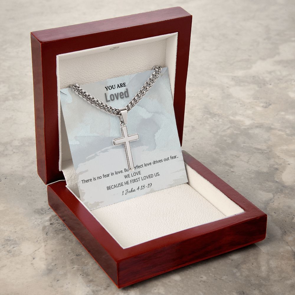 You are Loved | There is no fear in love. But perfect love drives out fear. 1 John 4:18-19 - Cuban Chain with Artisan Cross Necklace