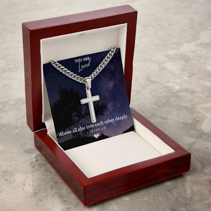 You are Loved | Above all else love each other deeply. 1 Peter 4:8 - Cuban Chain with Artisan Cross Necklace