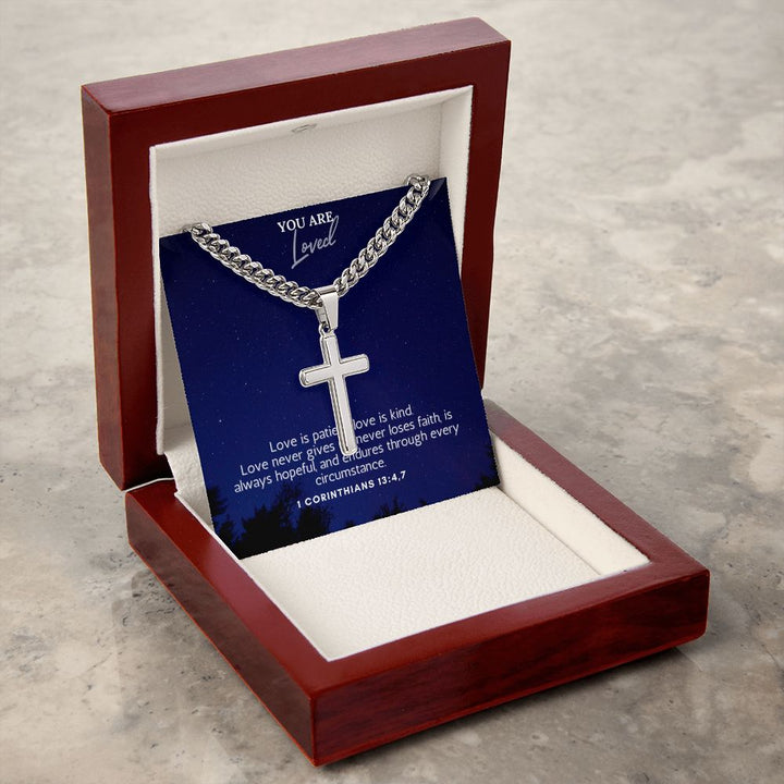 You are Loved | Love is patient, love is kind. 1 Corinthians 13:4,7 - Cuban Chain with Artisan Cross Necklace