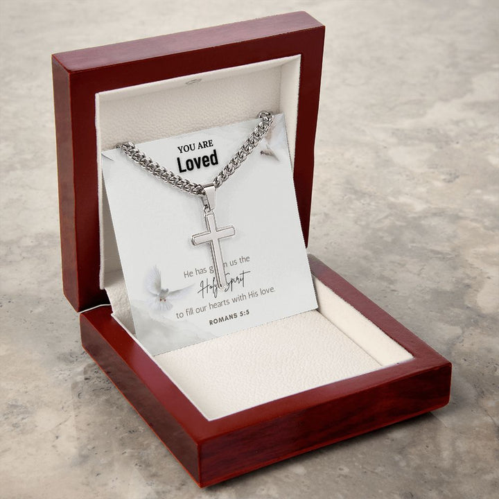 You are Loved | He has given us the Holy Spirit to fill our hearts with His love. - Cuban Chain with Artisan Cross Necklace