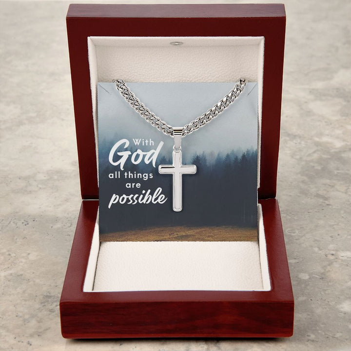 With God all things are possible - Cuban Chain with Artisan Cross Necklace