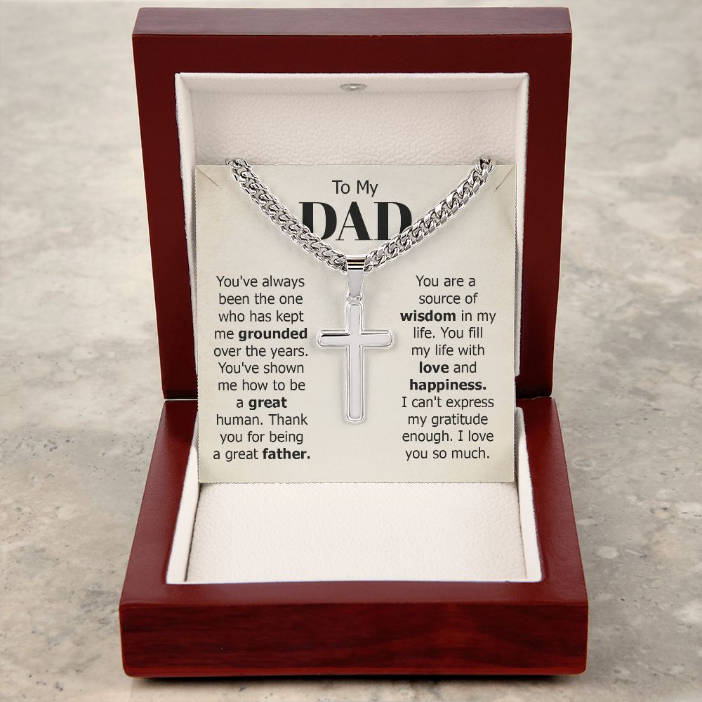 To My Dad | I can't express my gratitude enough. I love you so much - Cuban Chain with Artisan Cross Necklace