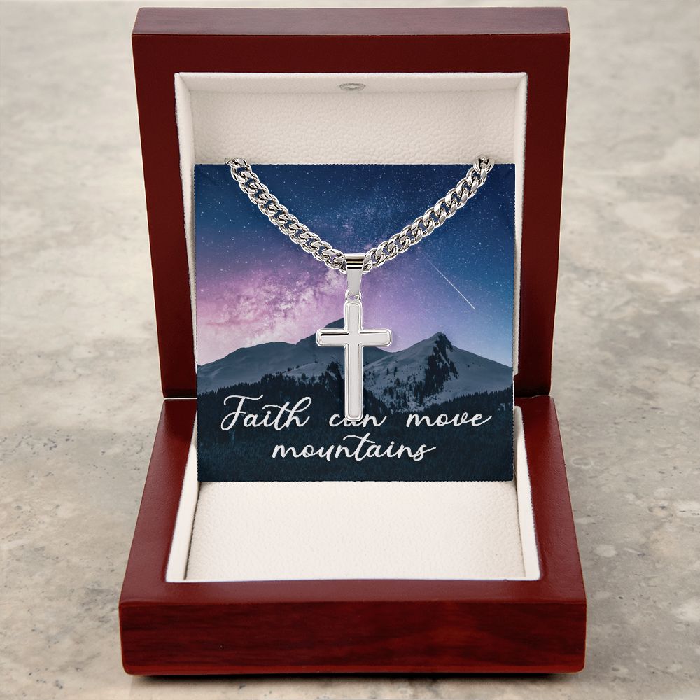 Faith Can Move Mountains - Cuban Chain with Artisan Cross Necklace