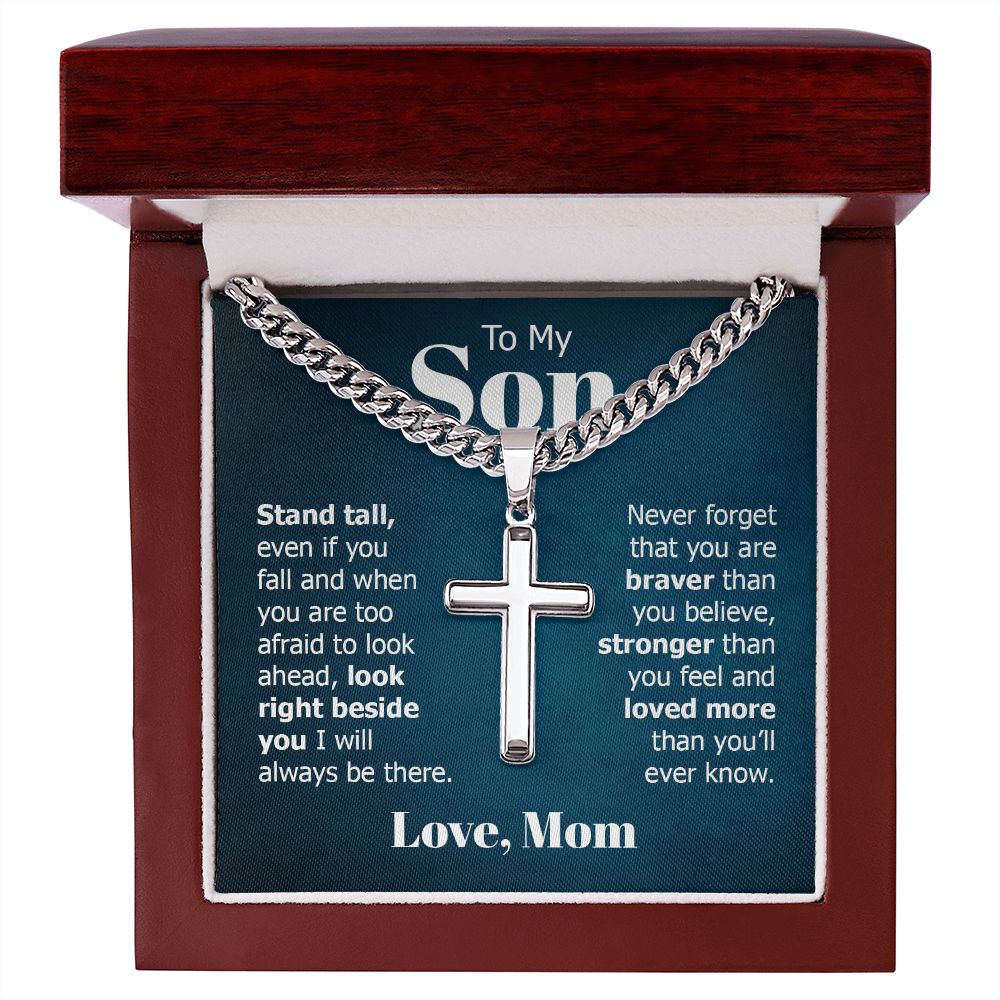 To My Son | Look right beside you I will always be there. Love, Mom - Cuban Chain with Artisan Cross Necklace