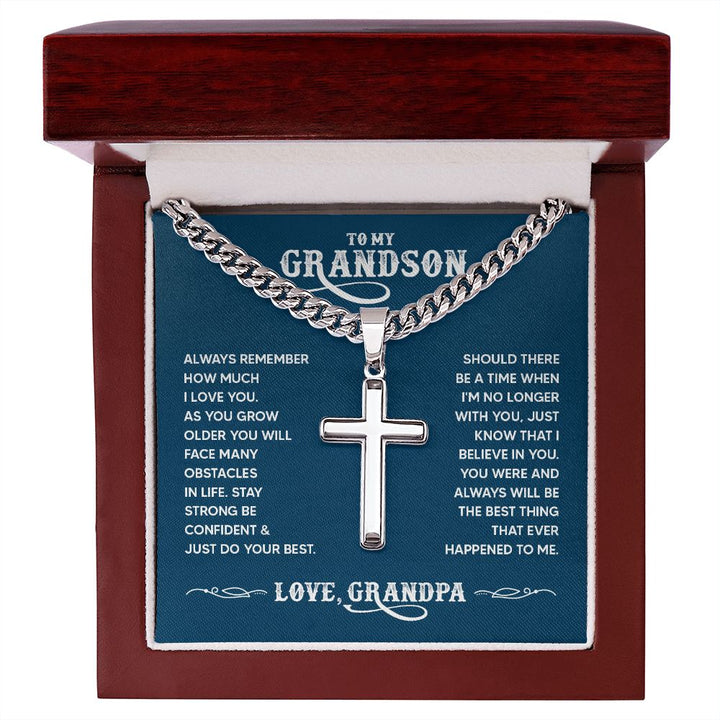 To My Grandson | You were and always will be the best thing that ever happened to me. - Cuban Chain with Artisan Cross Necklace