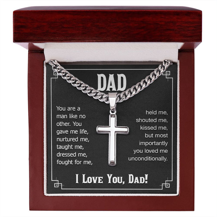 To My Dad | You are a man like no other. I love you, Dad! - Cuban Chain with Artisan Cross Necklace