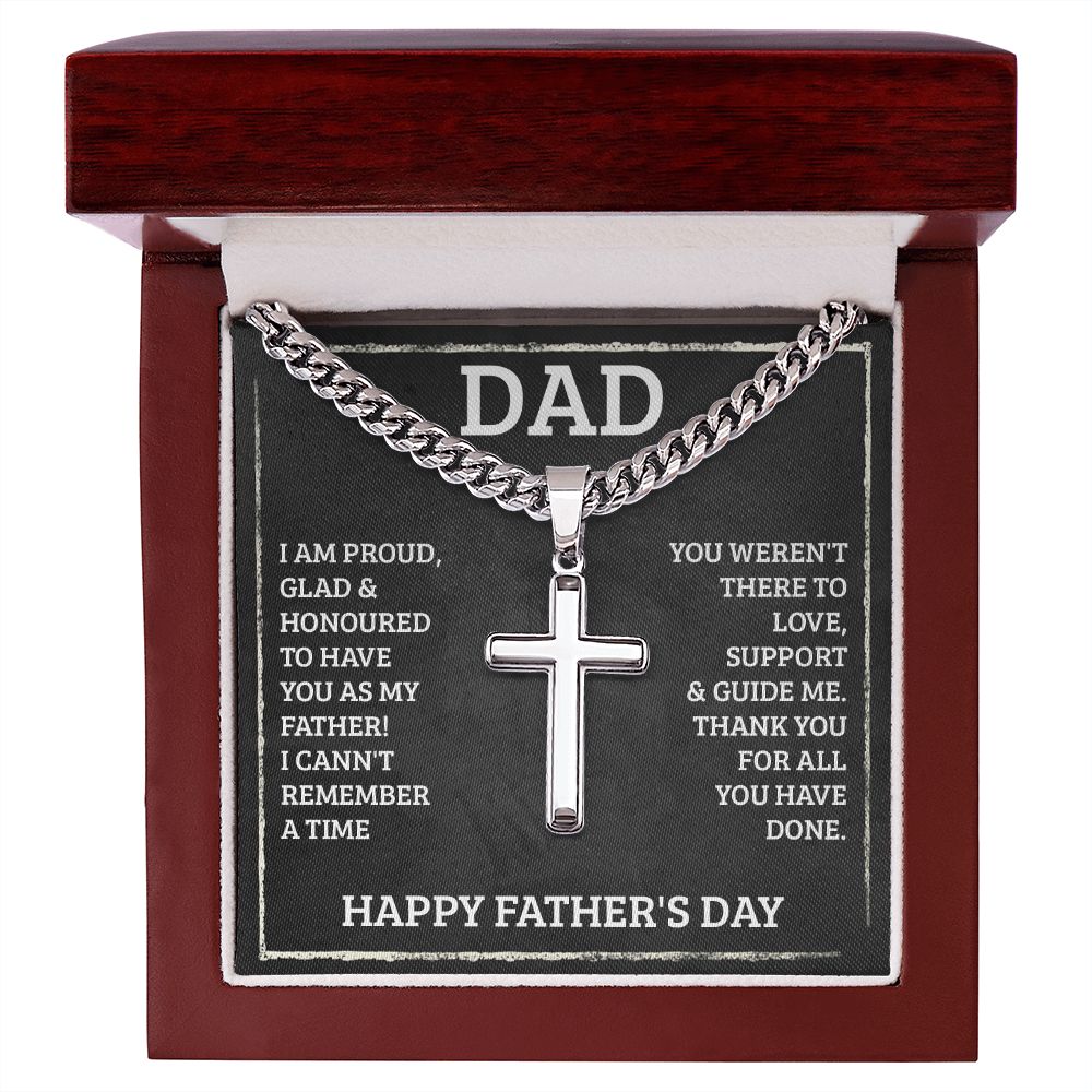 Happy Father's Day | I am proud, Glad and Honoured to have you as my Father! - Cuban Chain with Artisan Cross Necklace