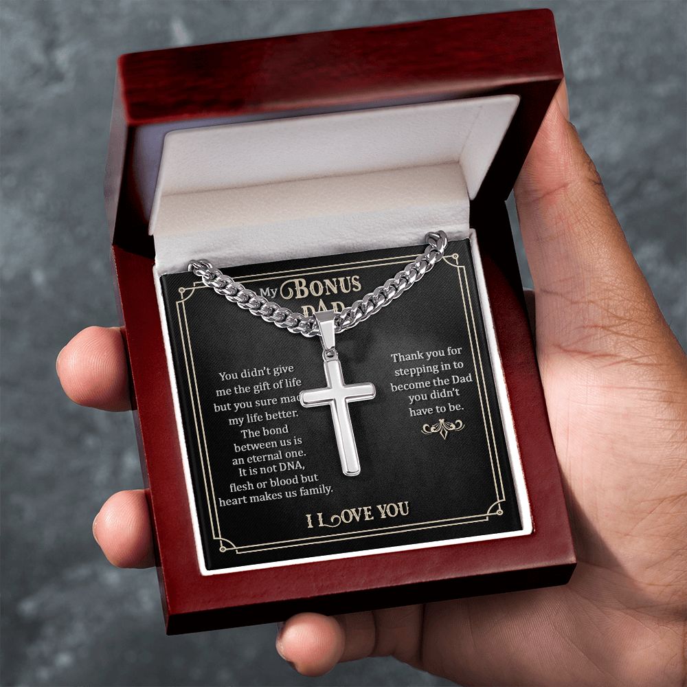 To My Bonus Dad | Thank you for stepping in to become the Dad you didn't have to be. - Cuban Chain with Artisan Cross Necklace