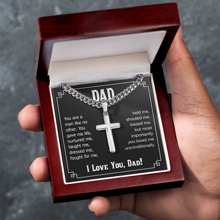 To My Dad | You are a man like no other. I love you, Dad! - Cuban Chain with Artisan Cross Necklace