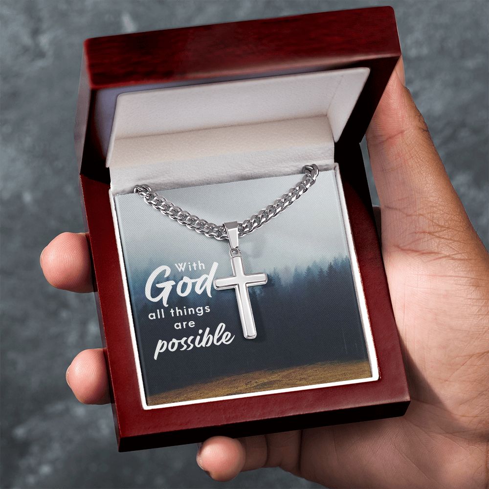 With God all things are possible - Cuban Chain with Artisan Cross Necklace