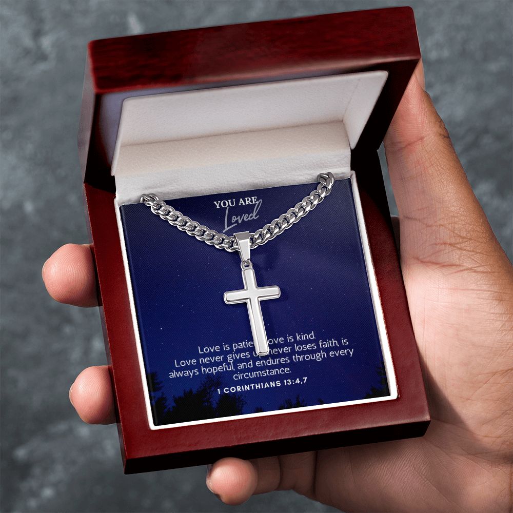 You are Loved | Love is patient, love is kind. 1 Corinthians 13:4,7 - Cuban Chain with Artisan Cross Necklace