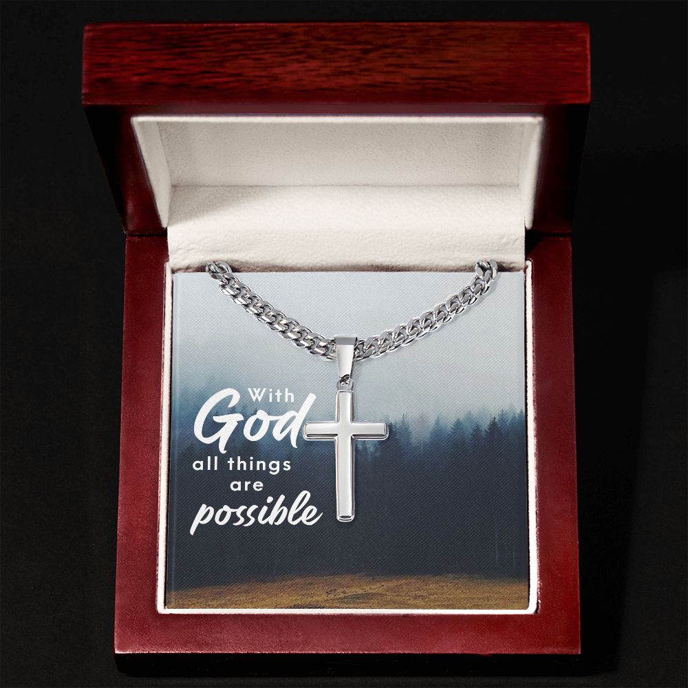 With God all things are possible - Cuban Chain with Artisan Cross Necklace