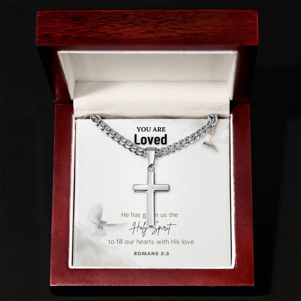 You are Loved | He has given us the Holy Spirit to fill our hearts with His love. - Cuban Chain with Artisan Cross Necklace