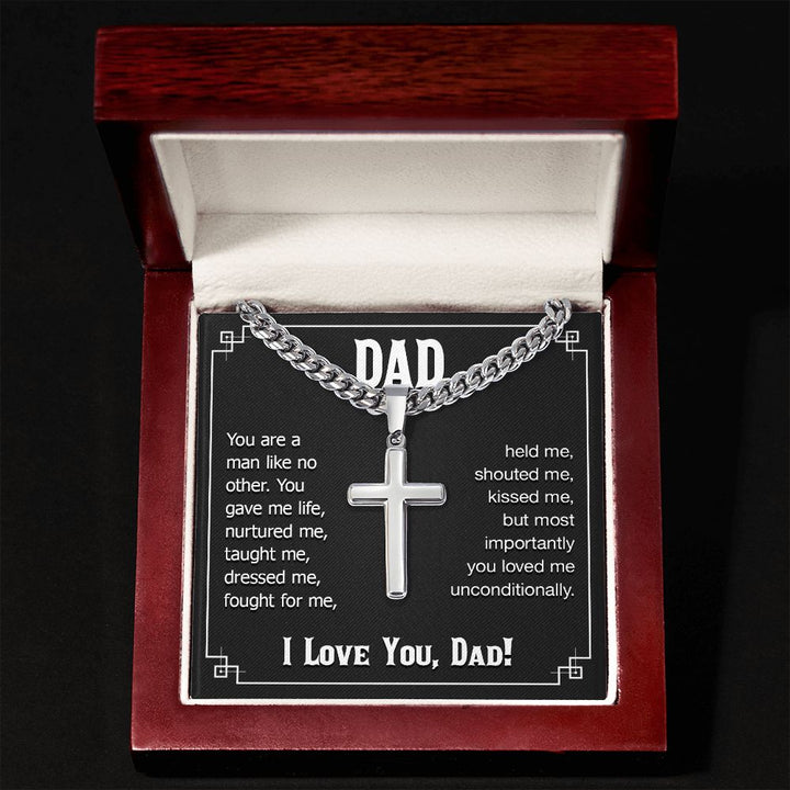 To My Dad | You are a man like no other. I love you, Dad! - Cuban Chain with Artisan Cross Necklace