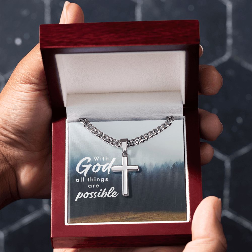 With God all things are possible - Cuban Chain with Artisan Cross Necklace