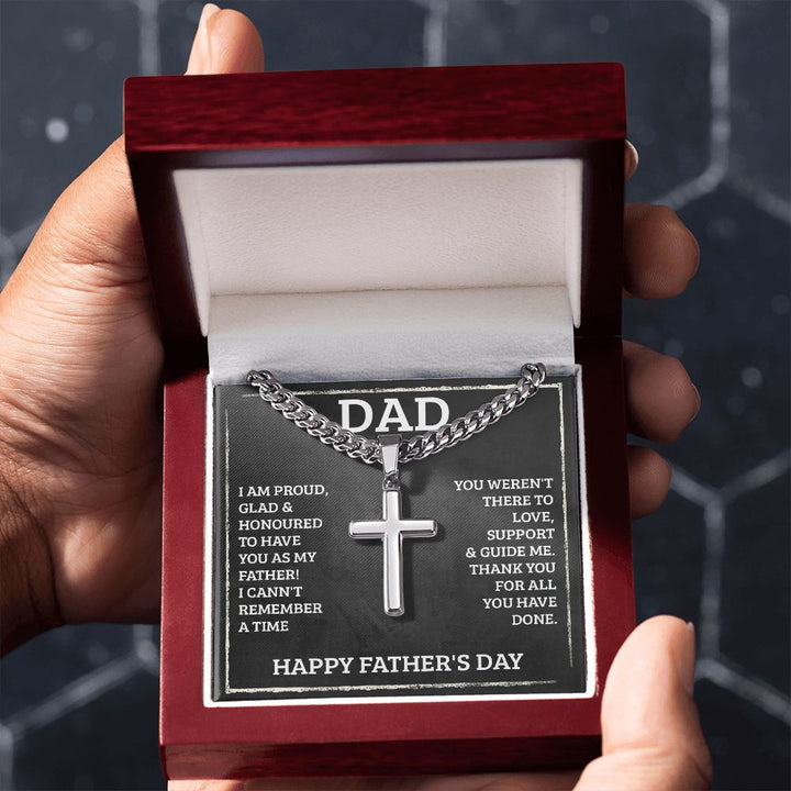 Happy Father's Day | I am proud, Glad and Honoured to have you as my Father! - Cuban Chain with Artisan Cross Necklace