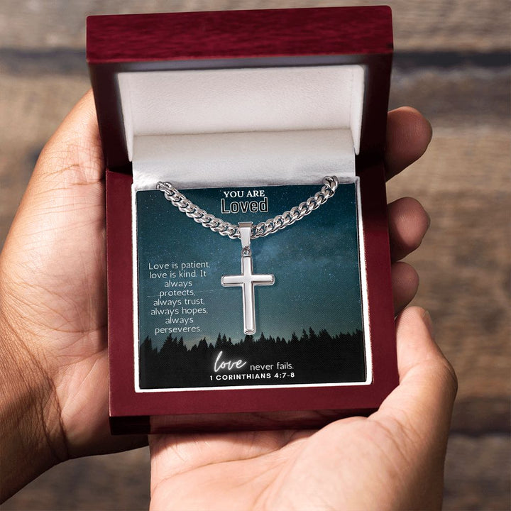 You are Loved | Love is patient, love is kind. It always protects, always trust, always hopes, always perseveres - Cuban Chain with Artisan Cross Necklace