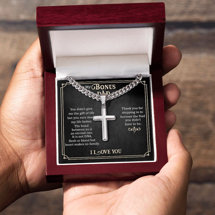 To My Bonus Dad | Thank you for stepping in to become the Dad you didn't have to be. - Cuban Chain with Artisan Cross Necklace