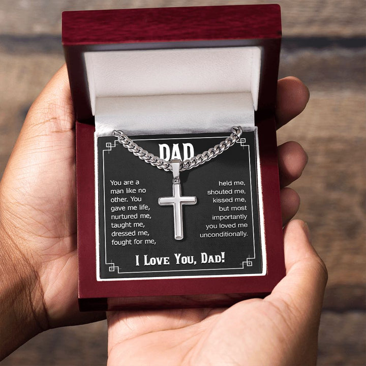 To My Dad | You are a man like no other. I love you, Dad! - Cuban Chain with Artisan Cross Necklace