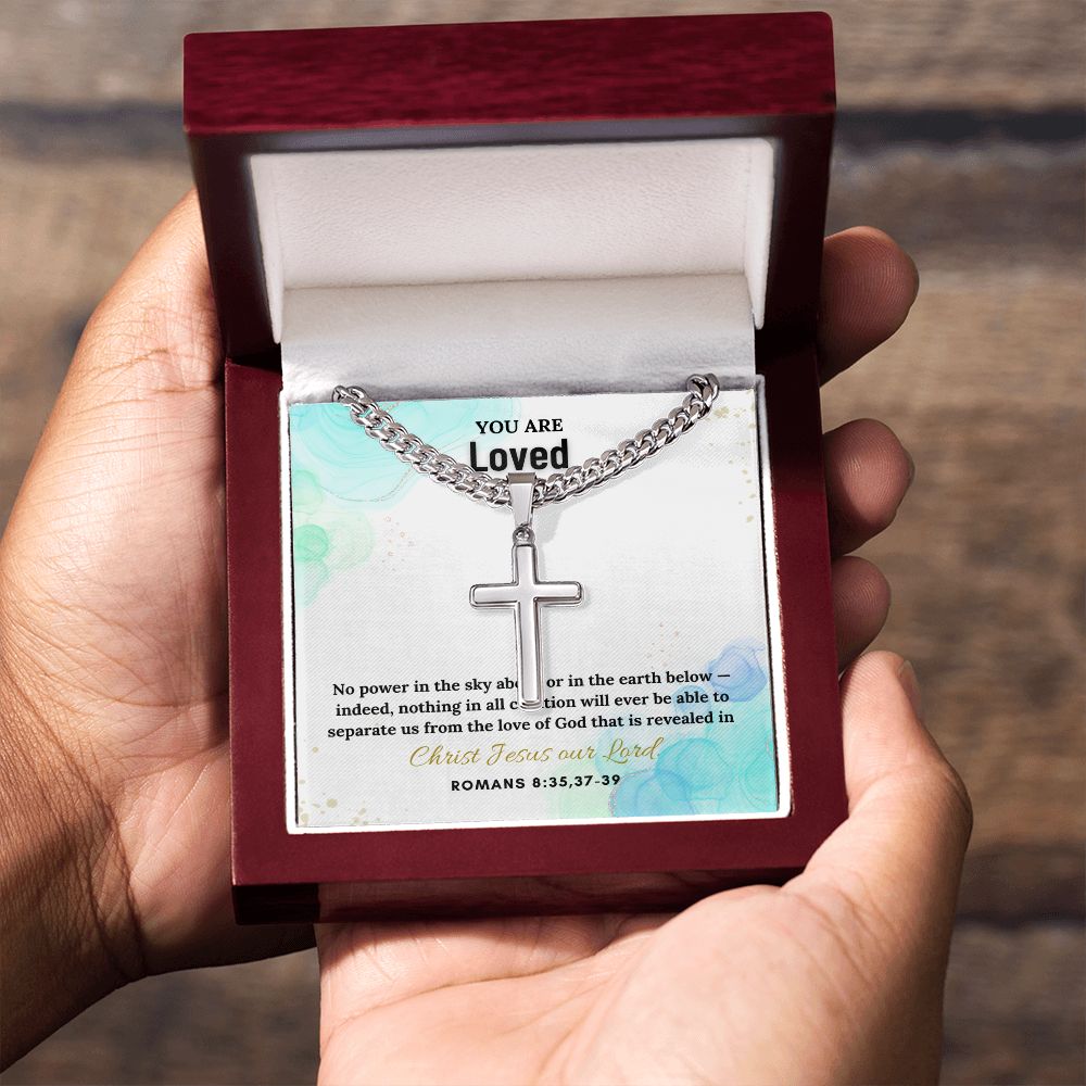 You are Loved | Christ Jesus Our Lord. Romans 8:35,37-39 - Cuban Chain with Artisan Cross Necklace