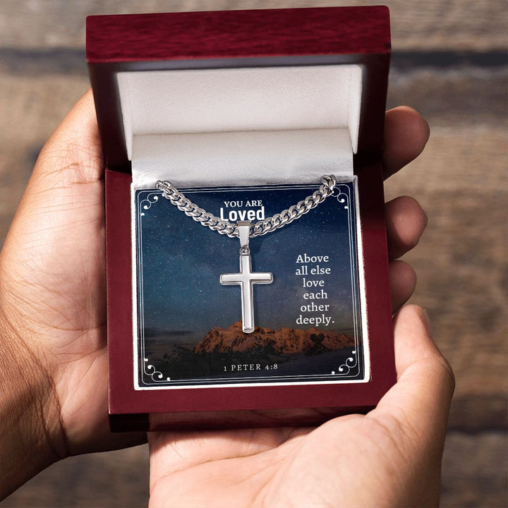 You are Loved | Above all else love each other deeply. 1 Peter 4:8 - Cuban Chain with Artisan Cross Necklace