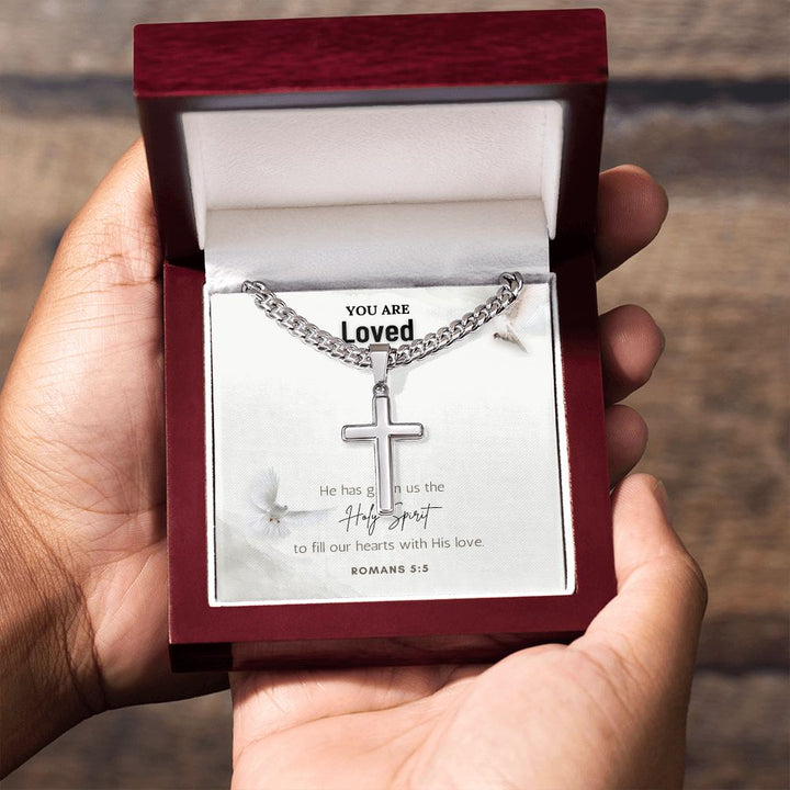 You are Loved | He has given us the Holy Spirit to fill our hearts with His love. - Cuban Chain with Artisan Cross Necklace