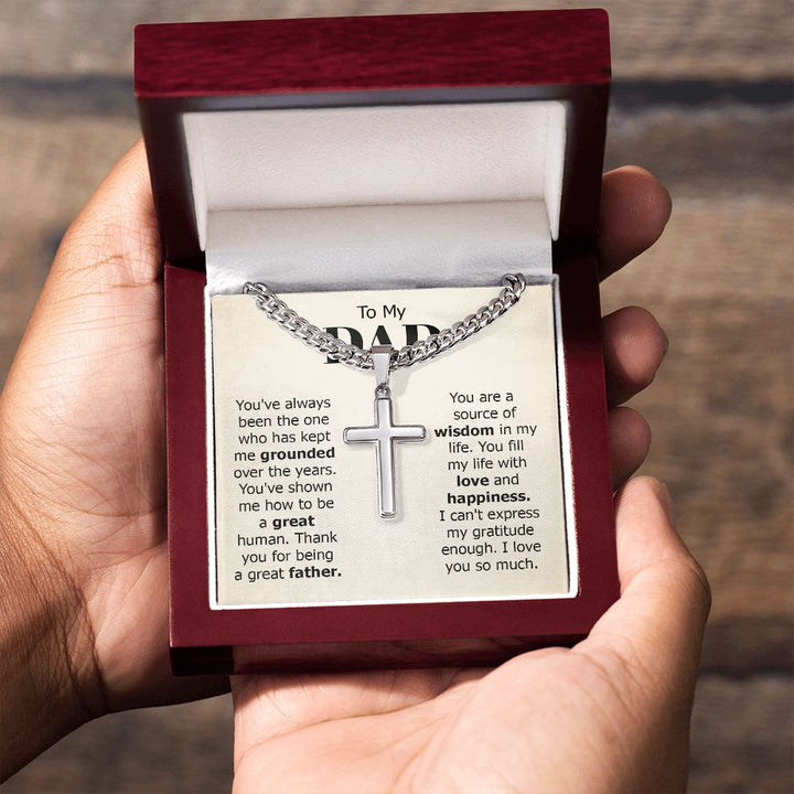 To My Dad | I can't express my gratitude enough. I love you so much - Cuban Chain with Artisan Cross Necklace