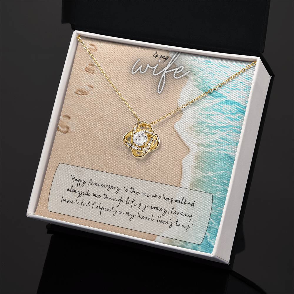 To My Wife | Happy Anniversary to the one who has walked alongside me through life's journey - Love Knot Necklace