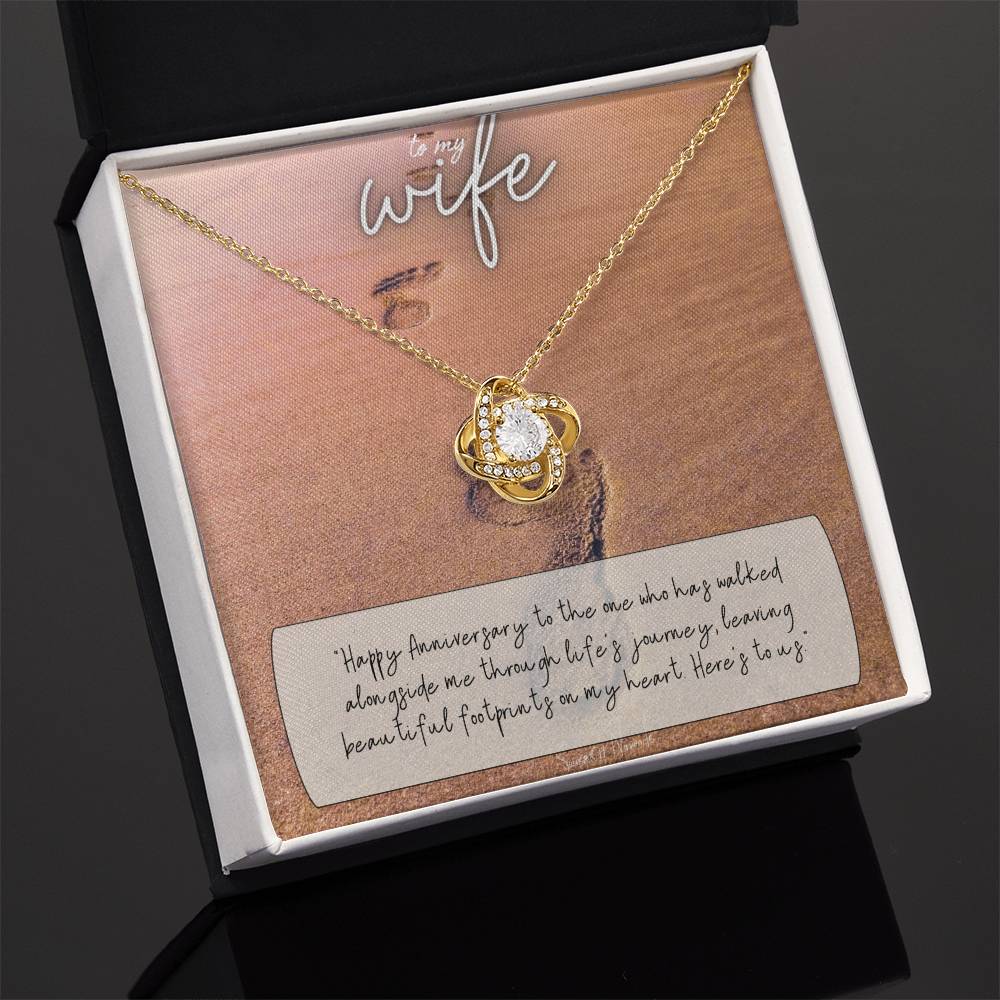 To My Wife | Happy Anniversary to the one who has walked alongside me through life's journey - Love Knot Necklace