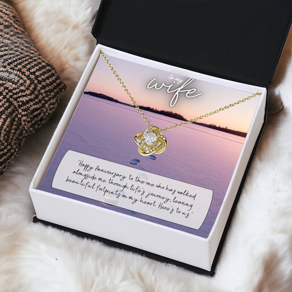 To My Wife | Happy Anniversary to the one who has walked alongside me through life's journey - Love Knot Necklace