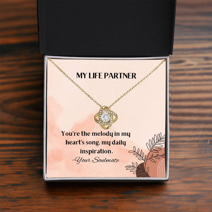 My Life Partner | You're the melody in my heart's song, my daily inspiration - Love Knot Necklace